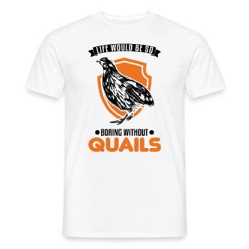 Warnung Wachtel Wachtelzucht Wachtelzüchter - Männer T-Shirt - Weiß - Vorne - AI Model Male 178 dark (178cm)