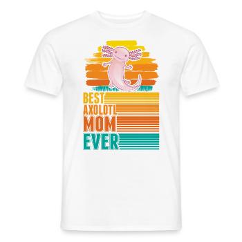 Best Axolotl Mom Ever Axolotl Mama - Männer T-Shirt - Weiß - Vorne - AI Model Male 178 dark (178cm)