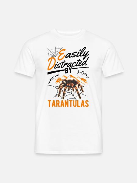 Easily distracted by Tarantulas Tarantel - Männer T-Shirt - Weiß