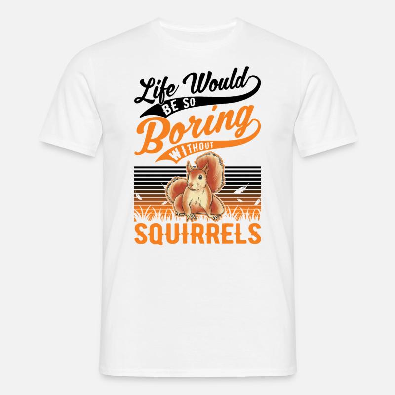 Eichhörnchen Geschenk Squirrel Grauhörnchen - Männer T-Shirt - Weiß