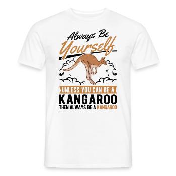 Always be yourself Kangaroo Australia Kangaroo - Men's T-Shirt - white - Front - AI Model Male 178 dark (178cm)