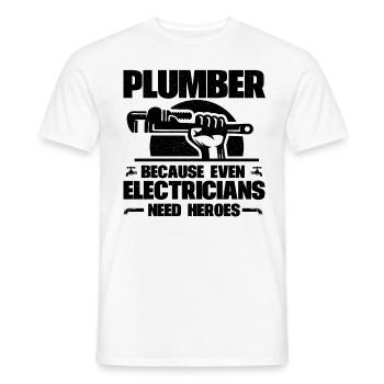 Plumber Because Even Electricians Need Heroes - Men's T-Shirt - white - Front - AI Model Male 178 dark (178cm)