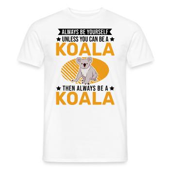 Always be yourself Koala - Männer T-Shirt - Weiß - Vorne - AI Model Male 178 dark (178cm)