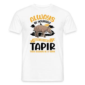 Always be yourself Tapir Lowland Tapir - Men's T-Shirt - white - Front - AI Model Male 178 dark (178cm)