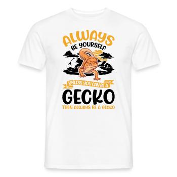 Always be yourself Unless you can be a Gecko - Männer T-Shirt - Weiß - Vorne - AI Model Male 178 dark (178cm)