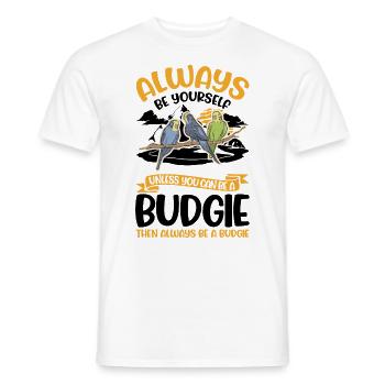 Toujours être toi-même Perruche perruche - T-shirt homme - blanc - Devant - AI Model Male 178 dark (178cm)