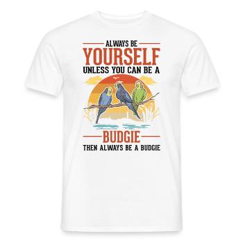 Toujours être toi-même Perruche perruche - T-shirt homme - blanc - Devant - AI Model Male 178 dark (178cm)