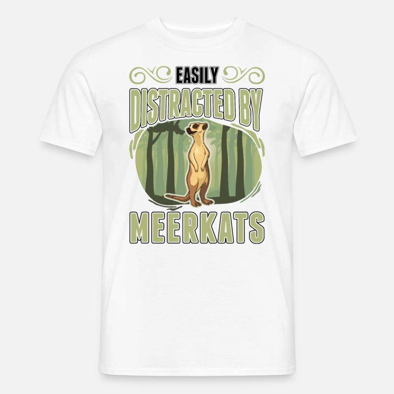 Easily distracted by Meerkat - Men's T-Shirt - white
