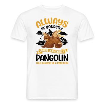 Always be yourself Pangolin Schuppentier - Men's T-Shirt - white - Front - AI Model Male 178 dark (178cm)