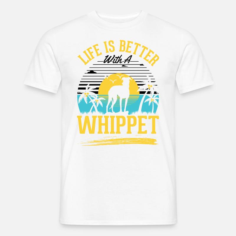 Das Leben ist besser mit einem Whippet - Männer T-Shirt - Weiß