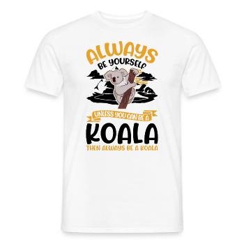Always be yourself Koala - Männer T-Shirt - Weiß - Vorne - AI Model Male 178 dark (178cm)