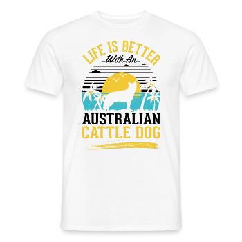 Das Leben ist besser mit Australien Cattle Dogs - Männer T-Shirt - Weiß - Vorne - AI Model Male 178 dark (178cm)