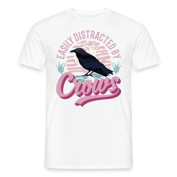 Easily distracted by Crows Krähe Rabe Rabenkrähe - Männer T-Shirt - Weiß - Vorne - AI Model Male 178 dark (178cm)