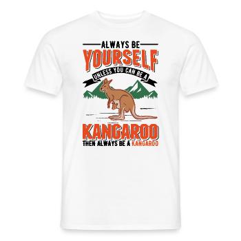 Always be yourself Kangaroo Australia Kangaroo - Men's T-Shirt - white - Front - AI Model Male 178 dark (178cm)