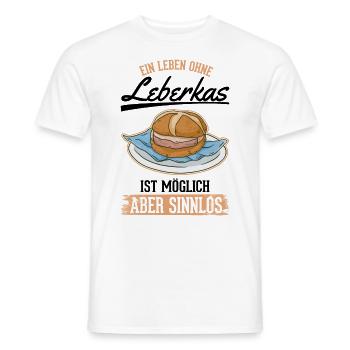 Ein Leben ohne Leberkas ist möglich Aber sinnlos - Männer T-Shirt - Weiß - Vorne - AI Model Male 178 dark (178cm)