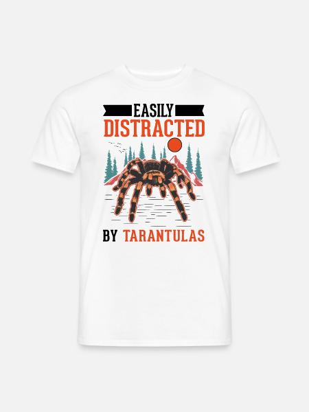 Easily distracted by Tarantulas Tarantel - Männer T-Shirt - Weiß