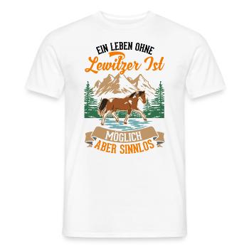 Ein Leben ohne Lewitzer ist möglich Aber sinnlos - Männer T-Shirt - Weiß - Vorne - AI Model Male 178 dark (178cm)