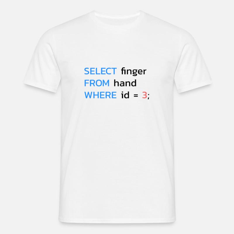 Funny SQL Middle Finger Developer - Men's T-Shirt - white