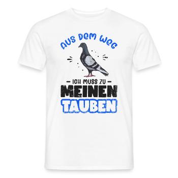 Aus dem Weg! Ich muss zu meinen Tauben! - Männer T-Shirt - Weiß - Vorne - AI Model Male 178 dark (178cm)