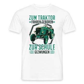 Zum Traktor fahren geboren Zur Schule gezwungen - Männer T-Shirt - Weiß - Vorne - AI Model Male 178 dark (178cm)