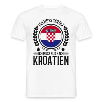 Ich muss gar nichts Ich muss nur nach Kroatien - Männer T-Shirt - Weiß - Vorne - AI Model Male 178 dark (178cm)