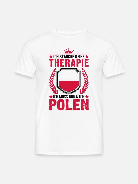 Polen Therapie Urlaub Poland Reise Geschenk - Männer T-Shirt - Weiß