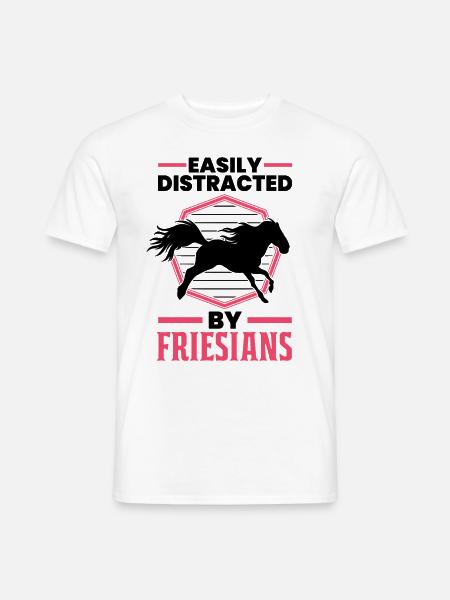 Easily distracted by Friesians Friesenpferd - Männer T-Shirt - Weiß