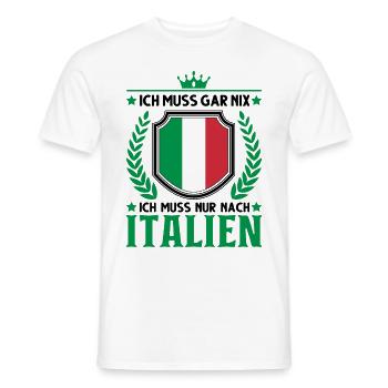 Ich muss gar nix Ich muss nur nach Italien Lignano - Männer T-Shirt - Weiß - Vorne - AI Model Male 178 dark (178cm)