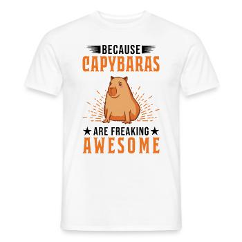 Because Capybaras are freaking awesome - Männer T-Shirt - Weiß - Vorne - AI Model Male 178 dark (178cm)
