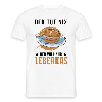 Der tut nix Der will nur Leberkas Leberkäse - Männer T-Shirt - Weiß - Vorne - AI Model Male 178 dark (178cm)