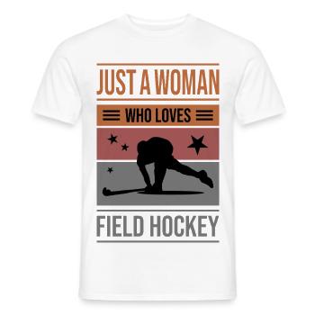 Field Hockey Just a Woman - Men's T-Shirt - white - Front - AI Model Male 178 dark (178cm)