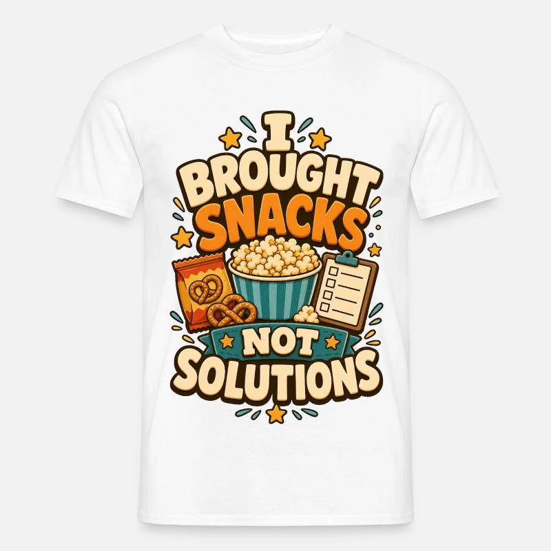 I Brought Snacks Not Solutions - Men's T-Shirt - white