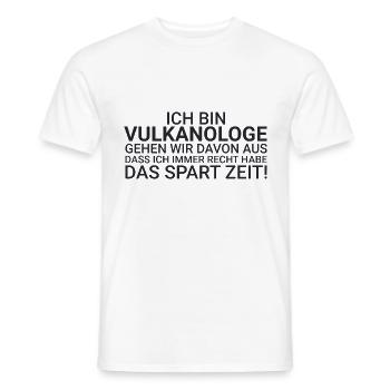Vulkanologe Zeit Sparen Vulkanologie - Männer T-Shirt - Weiß - Vorne - AI Model Male 178 dark (178cm)