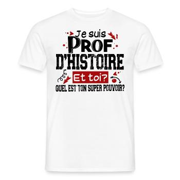 Prof Professeur Histoire Métier Collège Lycée - T-shirt homme - blanc - Devant - AI Model Male 178 dark (178cm)