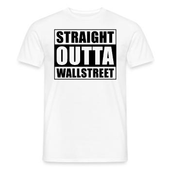 Straight outta Wall Street - Men's T-Shirt - white - Front - AI Model Male 178 dark (178cm)
