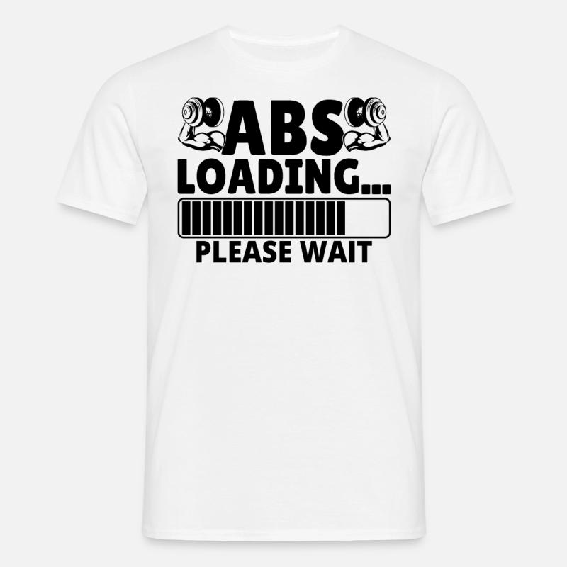 Abs Loading... please wait - Männer T-Shirt - Weiß