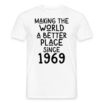 Making the World a better place since 1969 - Männer T-Shirt - Weiß - Vorne - AI Model Male 178 dark (178cm)