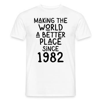 Making the World a better place since 1982 - Männer T-Shirt - Weiß - Vorne - AI Model Male 178 dark (178cm)