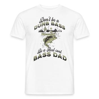 Funny Don't Be A Dumb Bass - Be A Reel Cool Dad - Men's T-Shirt - white - Front - AI Model Male 178 dark (178cm)