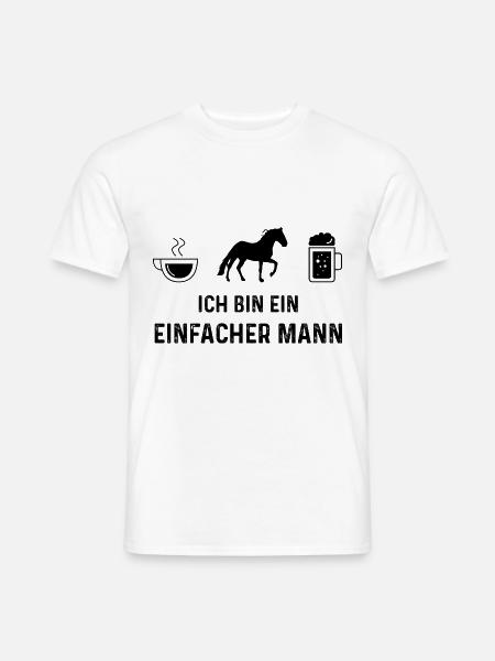 Ich bin ein Einfacher Mann - - Männer T-Shirt - Weiß