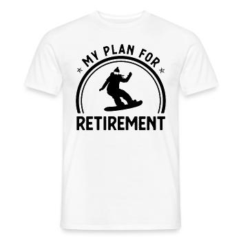 My Plan for Retirement 1 - - Men's T-Shirt - white - Front - AI Model Male 178 dark (178cm)