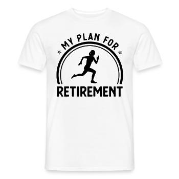 My Plan for Retirement 1 - - Men's T-Shirt - white - Front - AI Model Male 178 dark (178cm)