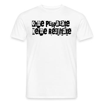 Ohne Präparate keine Resultate lustiger Spruch Gym - Männer T-Shirt - Weiß - Vorne - AI Model Male 178 dark (178cm)