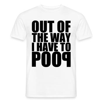 - On ne peut pas y passer. Je dois chier. Out of the way poop - T-shirt homme - blanc - Devant - AI Model Male 178 dark (178cm)