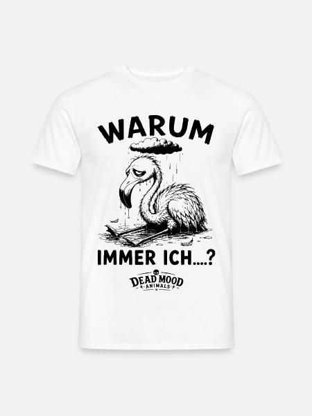 Trauriger Flamingo | Sarkasmus & Schwarzer Humor - Männer T-Shirt - Weiß
