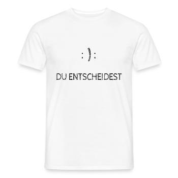 Du entscheidest Motivation - Männer T-Shirt - Weiß - Vorne - AI Model Male 178 dark (178cm)