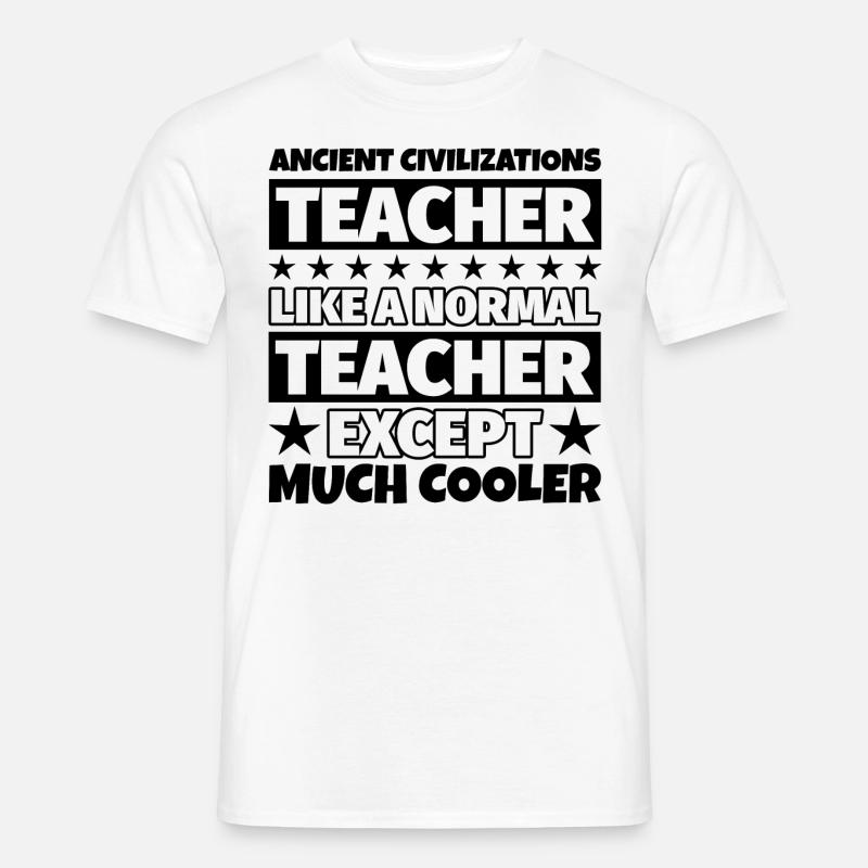 Antike Zivilisationen Lehrergeschenk - Männer T-Shirt - Weiß