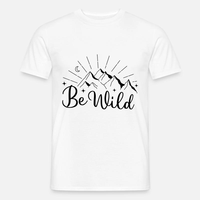 Wild sein - - Männer T-Shirt - Weiß