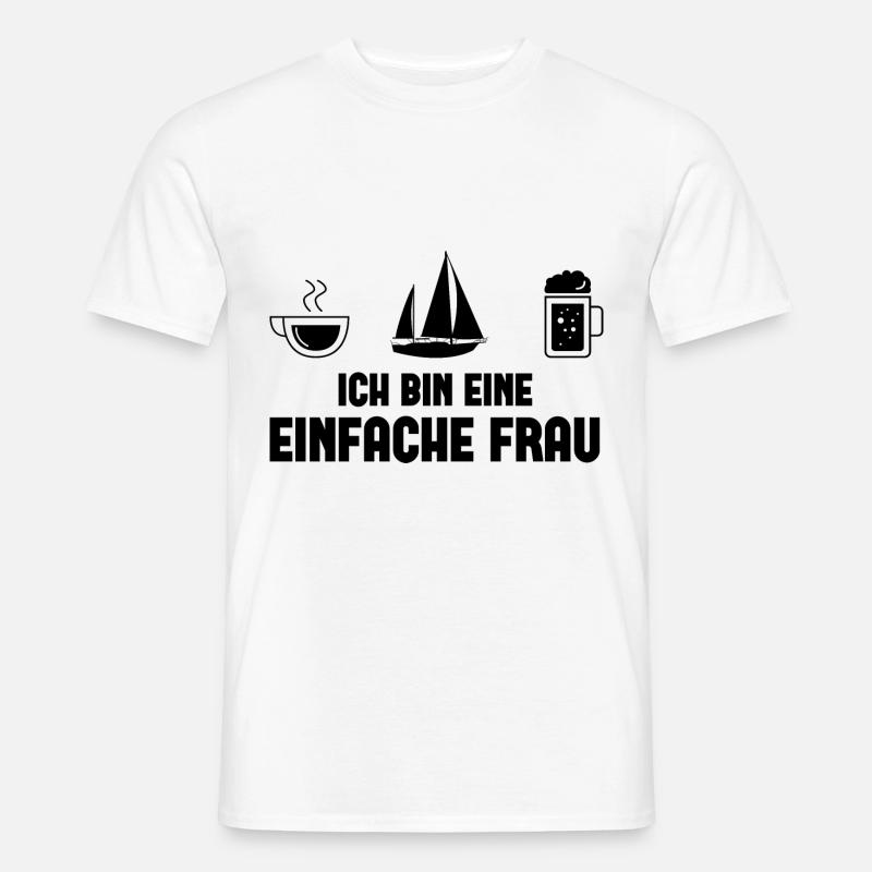 Ich bin ein Einfache Frau - - Männer T-Shirt - Weiß