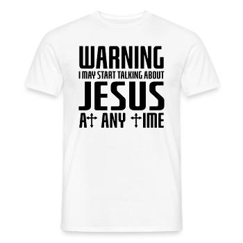 Warning I May Start Talking About Jesus - Men's T-Shirt - white - Front - AI Model Male 178 dark (178cm)